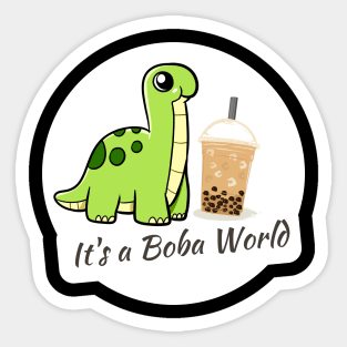 Boba Lover It's a Boba World Dinosaur Brontosaurus Sticker